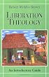 Liberation Theology: An Introductory Guide