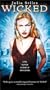 Wicked [VHS]