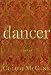 Dancer: A Novel Image of Dancer: A Novel