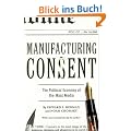 Manufacturing Consent: The Political Economy of the Mass Media