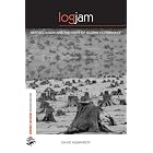 Logjam: Deforestation and the Crisis of Global Governance (Earthscan Forestry Library) by David Humphreys
