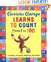 Curious George Learns to Count from 1 to 100