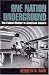 One Nation Underground:  The Fallout Shelter in American Culture