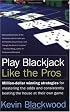 Play Blackjack Like the Pros
