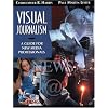 Visual Journalism: A Guide for New Media Professionals