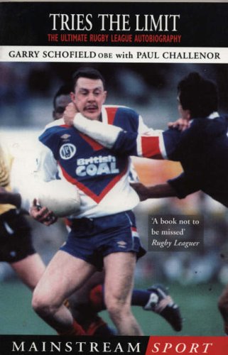 Tries the Limit: The Ultimate Rugby League Autobiography