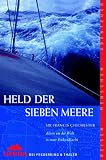  : Held der sieben Meere: Allein um die Welt in einer Einhandjacht