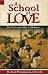 Book A School of Love: The Cistercian Way to Holiness