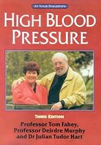 High Blood Pressure: The at Your Fingertips Guide