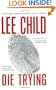 Die Trying (Jack Reacher Novels)