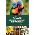 Bach Flower Remedies for Animals by  Gregory Vlamis and Helen Graham
