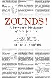 ZOUNDS!: A Browser's Dictionary of Interjections