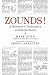 Books : ZOUNDS!: A Browser's Dictionary of Interjections