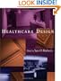 Healthcare Design (Wiley Series in Healthcare and Senior Living Design)