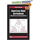 American-Style Derivatives: Valuation and Computation (Chapman and Hall Crc Financial... by  Jerome Detemple