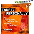 Take It Personally: How to Make Conscious Choices to Change the World