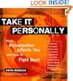 Take It Personally: How to Make Conscious Choices to Change the World