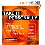 Take It Personally: How to Make Conscious Choices to Change the World