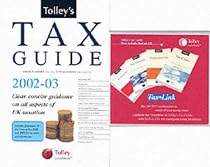 Tolley's Tax Guide 2002-03: Practical Tax Advice for the Non-expert
