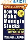 How To Make Money In Stocks: A Winning System in Good Times or Bad, 3rd Edition