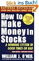 How to Make Money in Stocks. A Winning System in Good Times or Bad