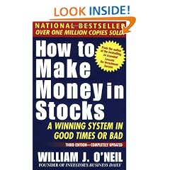 How To Make Money In Stocks, Third Edition: A Winning System in Good Times or Bad