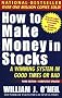 How To Make Money In Stocks, Third Edition: A Winning System in Good Times or Bad