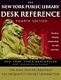 New York Public Library Desk Reference, The (New York Public Library Desk Reference) New York Public Library Desk Reference, The (New York Public Library Desk Reference)