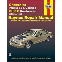 Chevrolet Impala SS and Caprice, Buick Roadmaster (1991-96) Automotive Repair Manual (Haynes Automotive Repair Manuals)