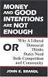 Money and Good Intentions Are Not Enough: Or, Why a Liberal Democrat Thinks States Need Both Competition and Community