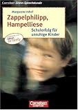 Zappelphilipp, Hampelliese - Schulerfolg f&uuml;r unruhige Kinder - Dr. Margarete Imhof