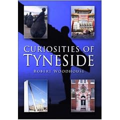 Curiosities of Tyneside