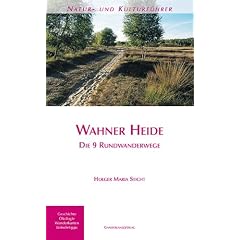 Natur- und Kulturf�hrer Wahner Heide: Die 9 Rundwanderwege