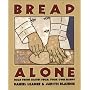Bread Alone: Bold Fresh by Daniel Leader