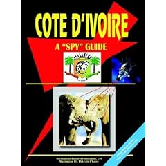 Cote D'Ivoire: A Spy Guide