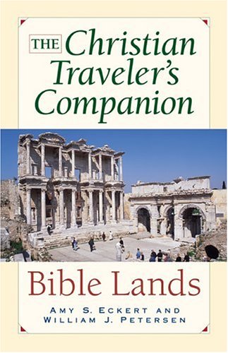 City Travel Guides Discounted  Books : Christian Traveler's Companion, The:  Bible Lands