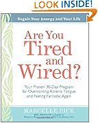 Are You Tired and Wired?
