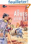Val�rian, tome 14 : Les Armes vivantes