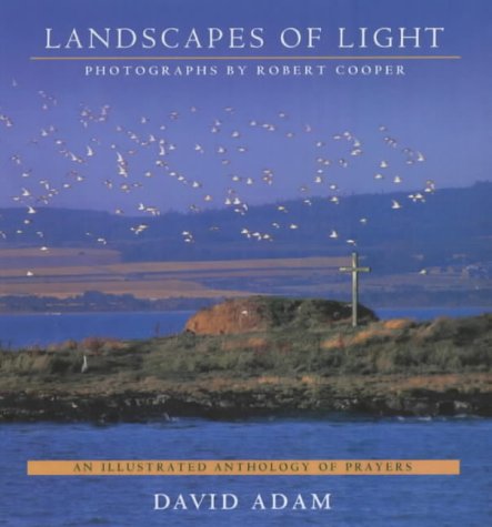 Landscapes of Light: An Illustrated Anthology of Prayers