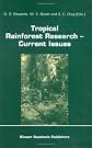 Tropical Rainforest Research - Current Issues (Monographiae Biologicae)