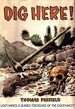 Image of Dig Here!: Lost Mines & Buried Treasure of the Southwest