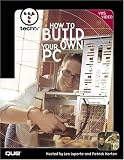 Techtv How to Build Your Own PC by Que