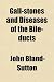 Gall-stones and Diseases of the Bile-ducts