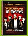 The Art of 16 Bars