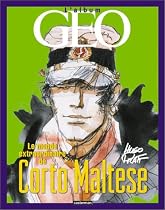 ALBUM GEO : MONDE EXTRAORDINAIRE DE CORTO MALTESE