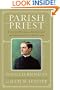 Parish Priest: Father Michael McGivney and American Catholicism