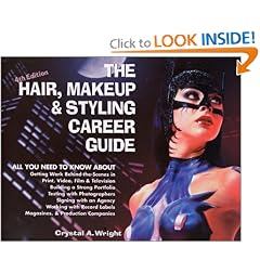 The Hair, Makeup & Styling Career Guide, 4th Edition