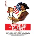 Touche pas � la femme blanche !