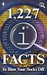 1,227 QI Facts To Blow Your Socks Off