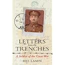 Letters from the Trenches: A Soldier of the Great War
